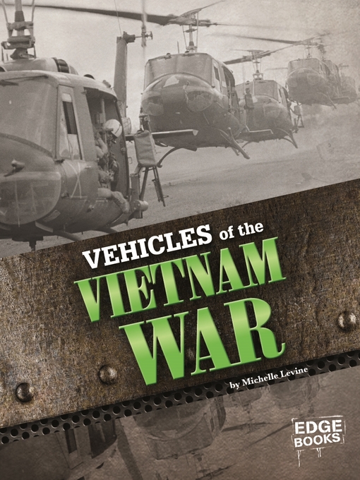 Title details for Vehicles of the Vietnam War by Michelle Levine - Available